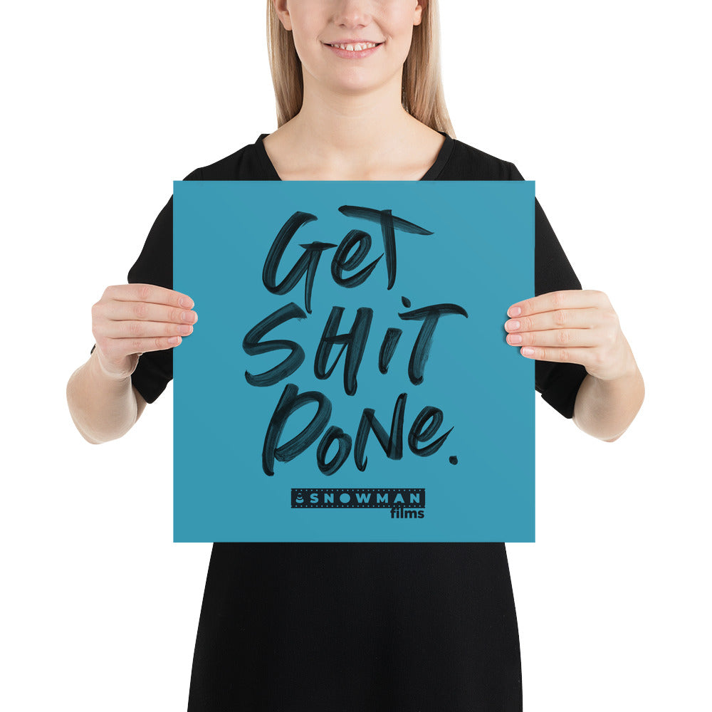 Get Shit Done Blue Poster