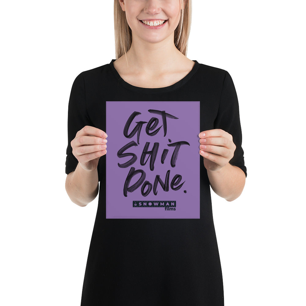 Get Shit Done Purple Poster