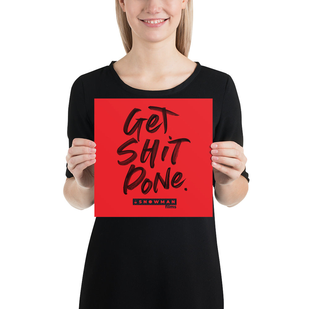Get Shit Done Red Poster