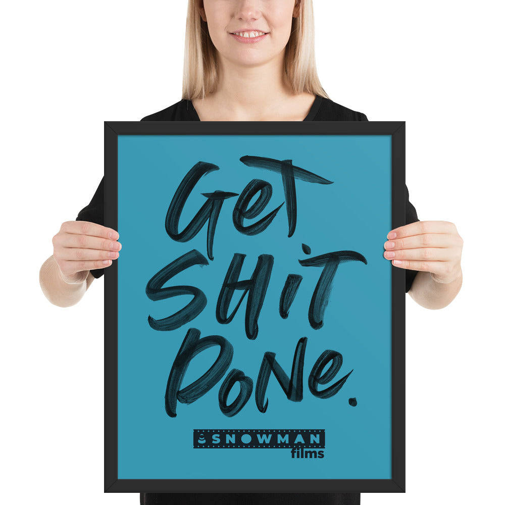 Get Shit Done Blue Framed poster