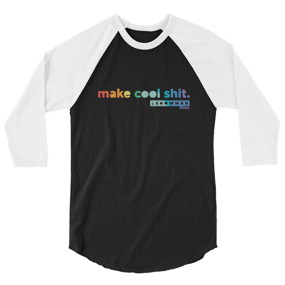 3/4 Sleeve Make Cool Shit Shirt