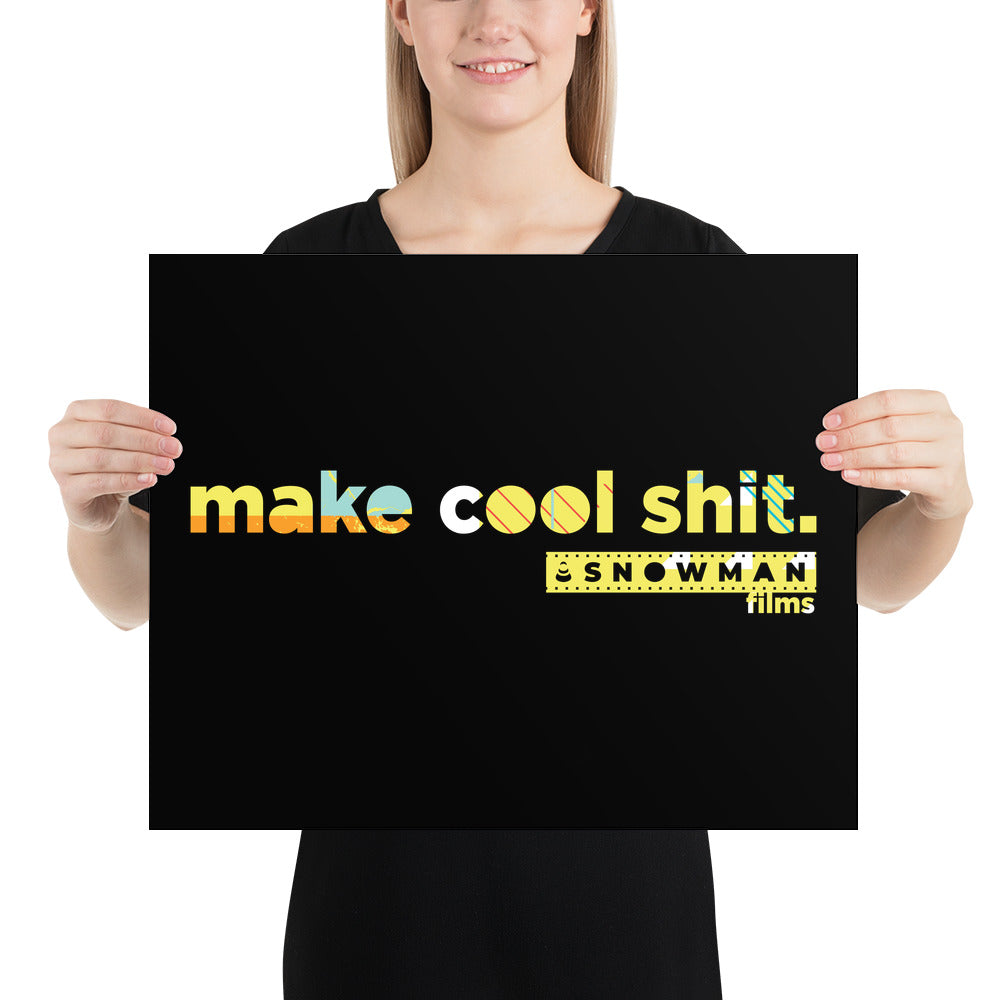Make Cool Shit Yellow Horizontal Poster