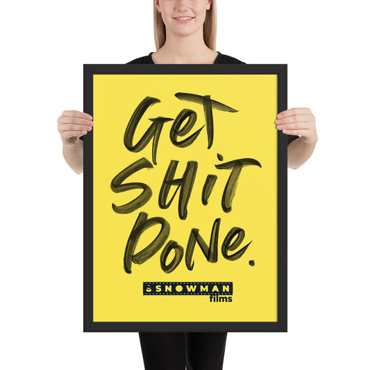 Get Shit Done Yellow Framed poster