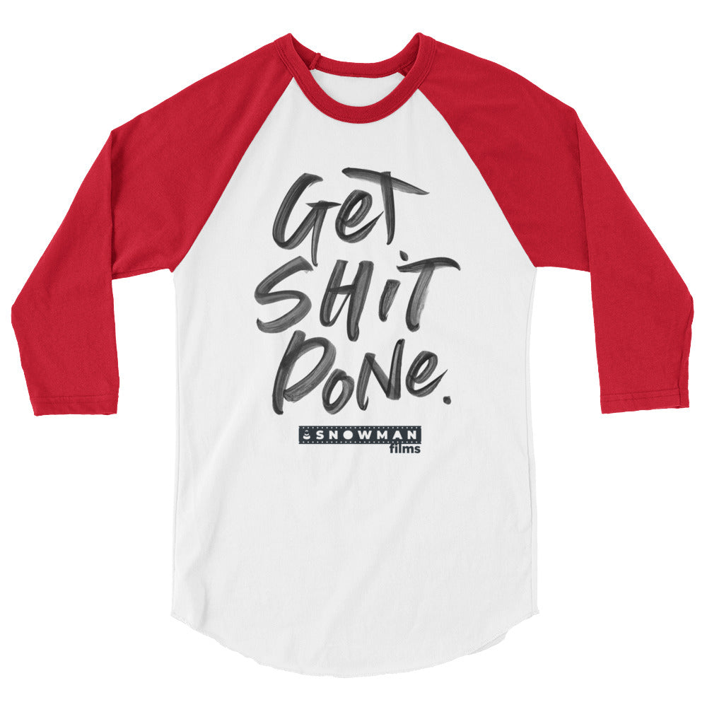 3/4 Sleeve Get Shit Done Shirt