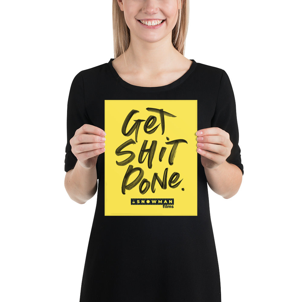Get Shit Done Yellow Poster