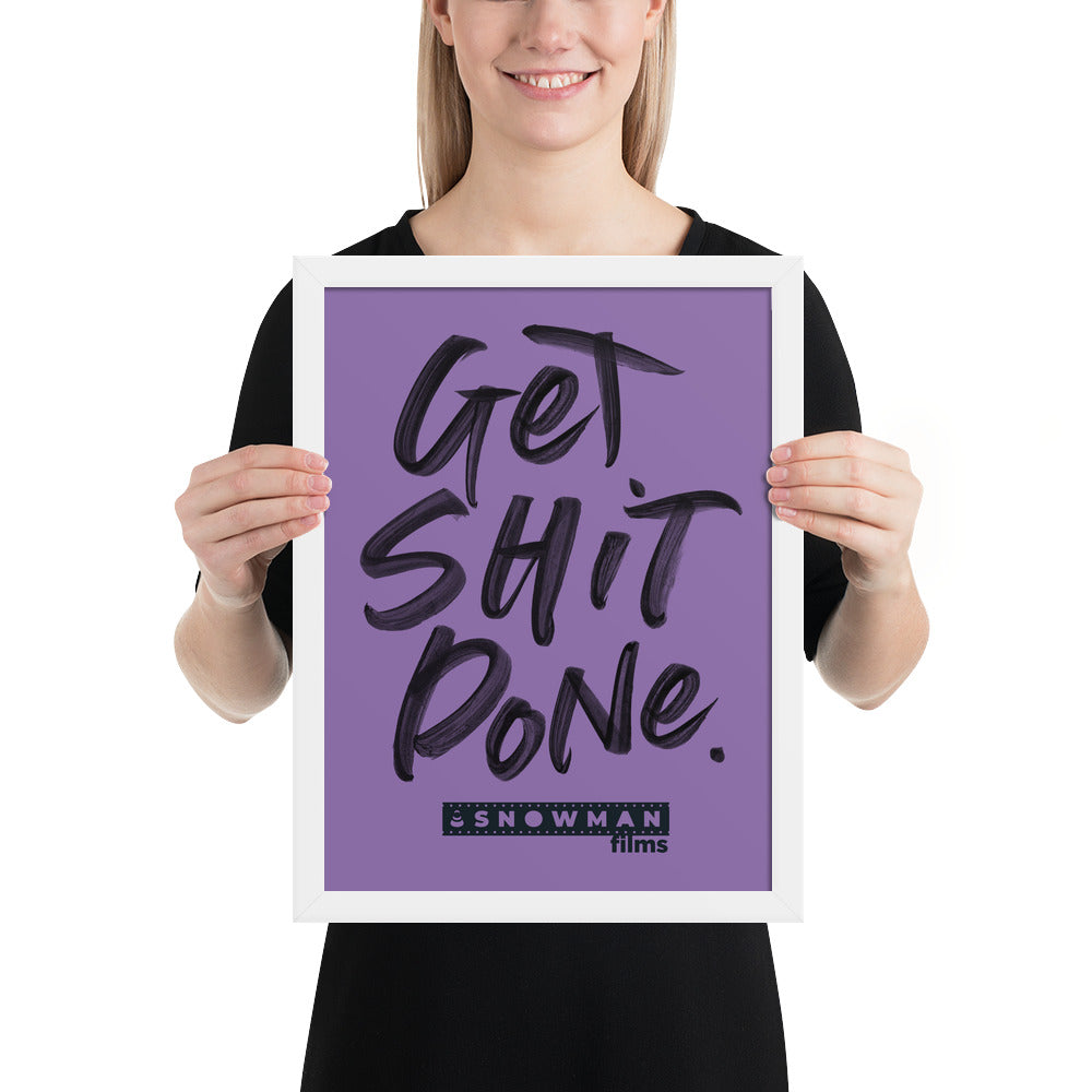 Get Shit Done Purple Framed poster
