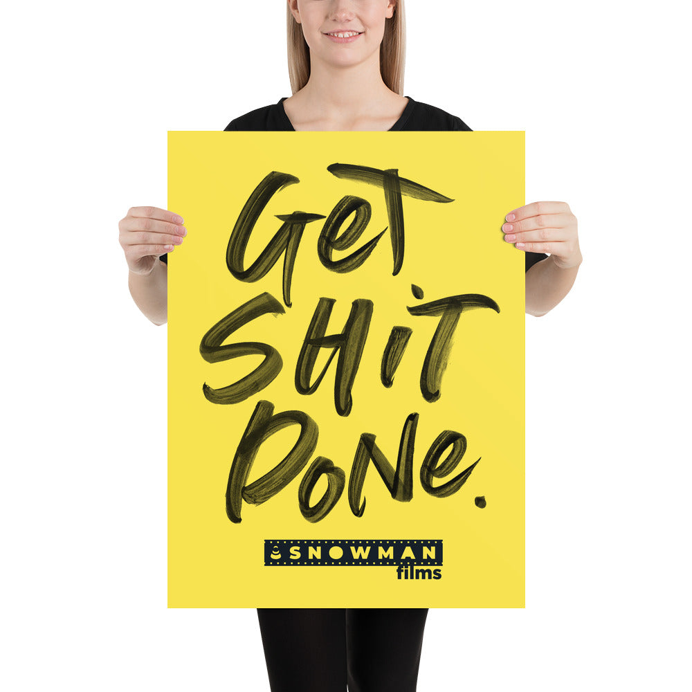 Get Shit Done Yellow Poster