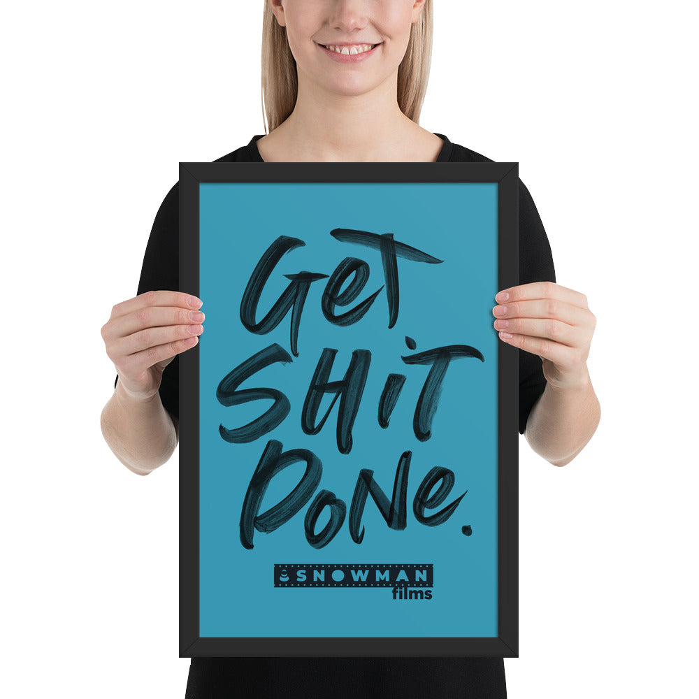 Get Shit Done Blue Framed poster