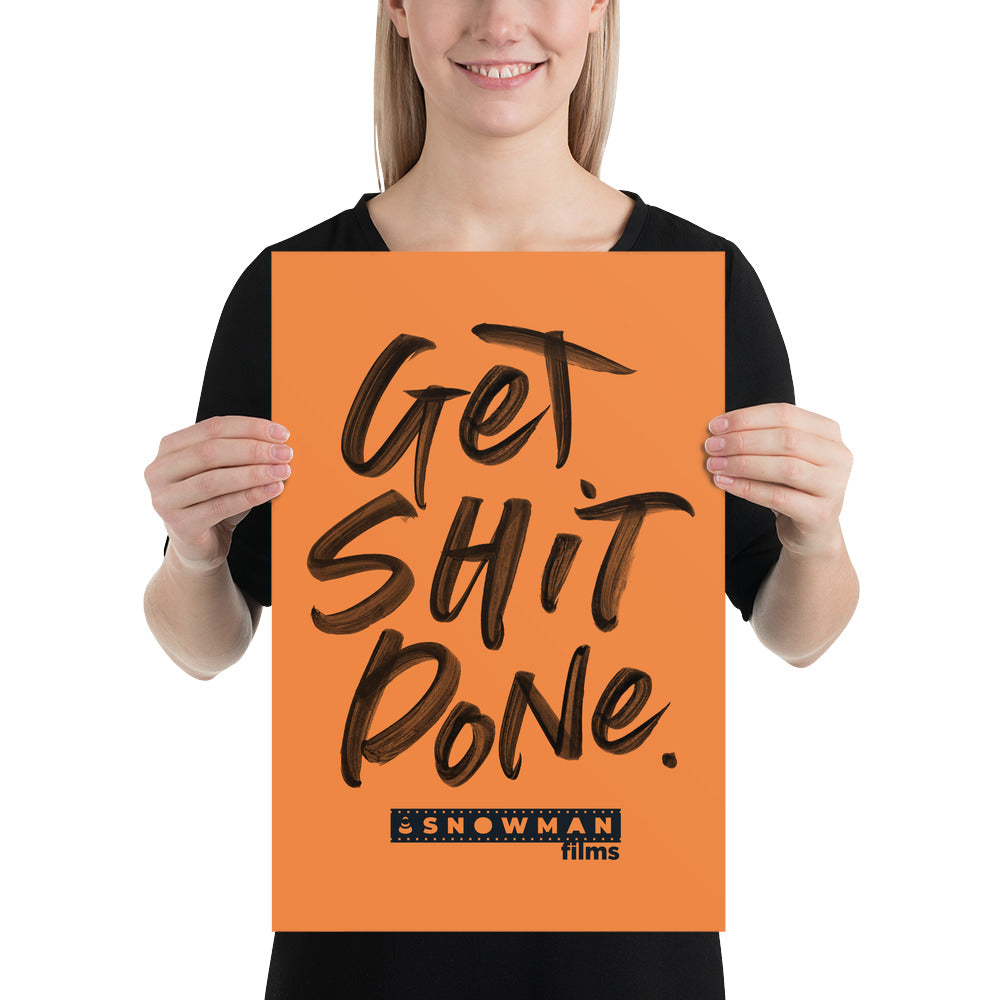 Get Shit Done Orange Poster