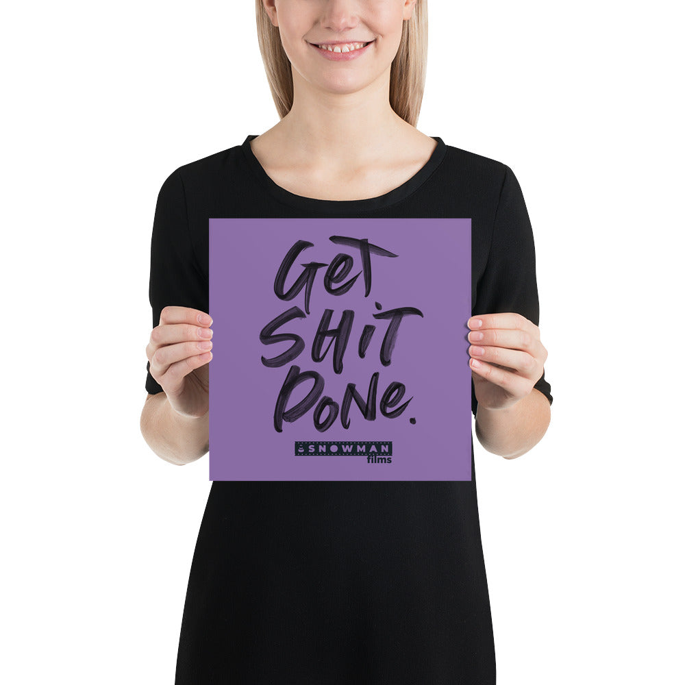 Get Shit Done Purple Poster