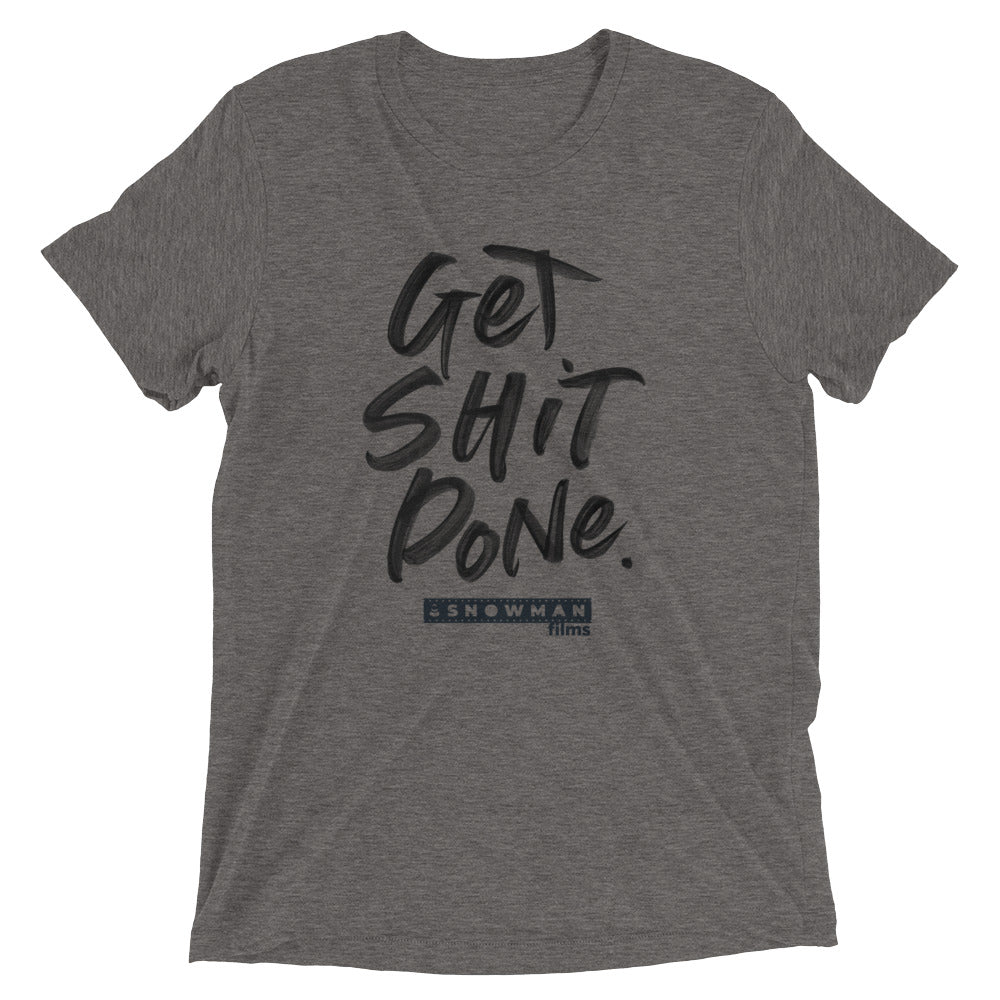 Get Shit Done T-Shirt