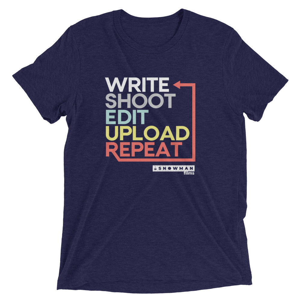 Write, Shoot, Edit, Upload, Repeat T-Shirt
